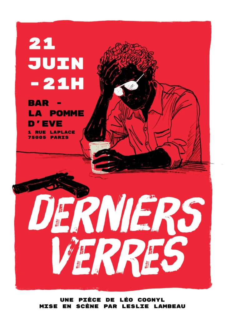 DERNIERS VERRES de Léo Cognyl - La Pomme D'Eve - South African Pub - Paris